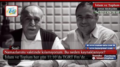 Namazları Bir Türlü Vaktinde Kılamamak