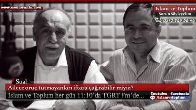 Oruç Tutmayanlar İftara Çağrılır mı